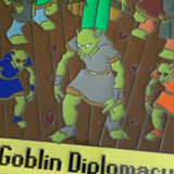 A Series of Quests - #7 Goblin Diplomacy